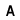 A